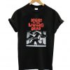 Night Of the Living Dead t Shirt