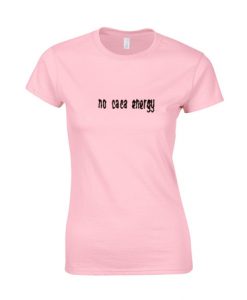No caca energy light pink t shirt