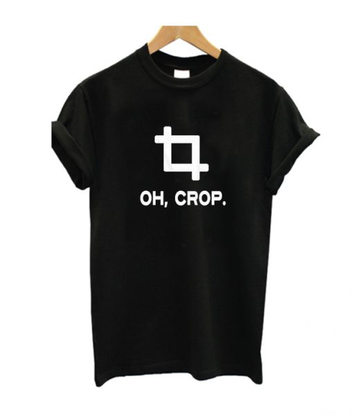 Oh Crop T Shirt