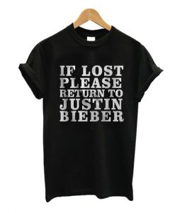 Please Return Justin Bieber T Shirt