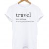 Travel T Shirt