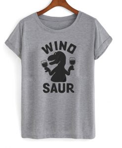 Winosaur Wine Shirt