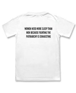 Women need more sleep t shirt