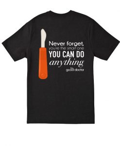You can Do Anything T Shirt