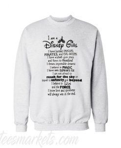 I'am a Disney Girl Sweatshirt