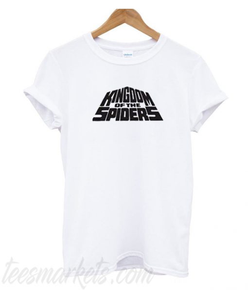 Kingdom Of The Spiders T Shirt