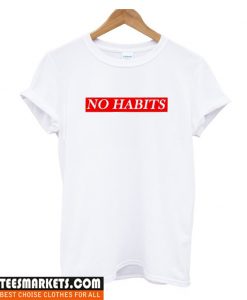 No Habits Unisex adult T shirt