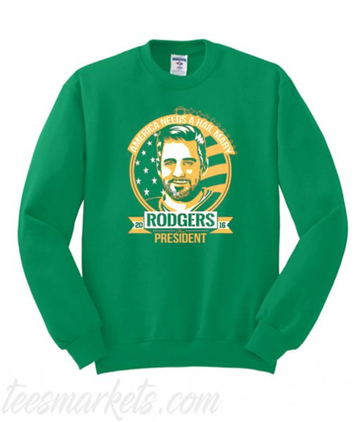 Rodger For President Sweatshirt
