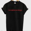 The American Dream T-Shirt