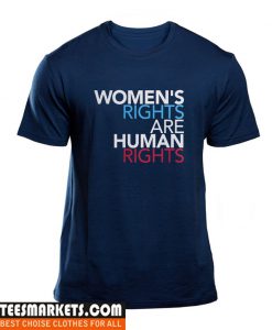 Womens Rights are Human Rights T Shirt