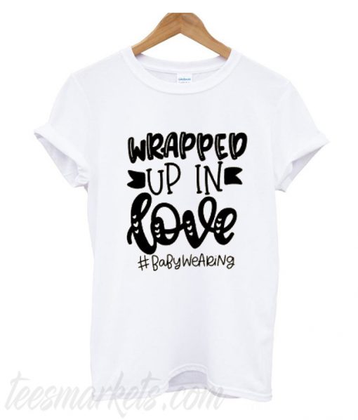 Wrapped Up In Love T-Shirt