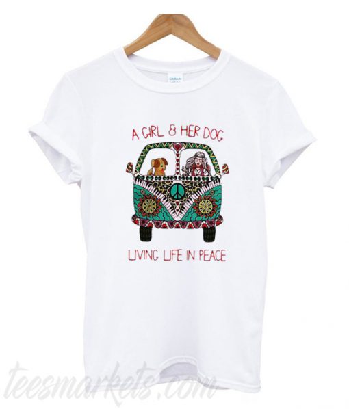 A girl & her dog living life in peace T-shirt From Teesmarkets