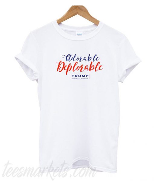 Adorable Deplorables T Shirt