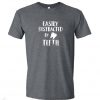 Easily Distracted By Teeth T Shirt