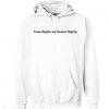 Trans Rights Are Human Rights hoodie