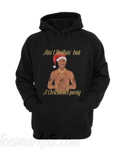 Tupac Ain’t nothin’ but a christmas party Hoodie