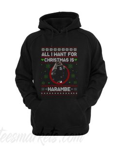 All I want for Christmas Harambe Unisex adult Hoodie