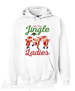 All the jingle ladies Unisex adult Hoodie