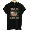 Merry Slothmas T shirt