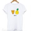 Pizza And Pineapple Are BFFs T shirt