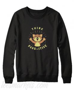 Think Pawsitive Sweatshirt