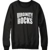 Virginity Rocks Men’s Sweatshirt