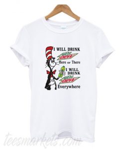 Dr Seuss I will drink Mountain Dew New  T-shirt