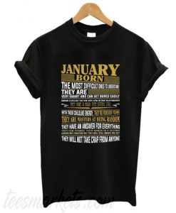 January Born in January New T-Shirt