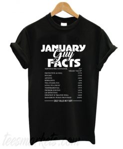 January Guy Facts New T-shirt