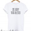 0 Lucky 100 Blessed New T-Shirt