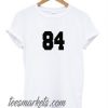 84 New T shirt