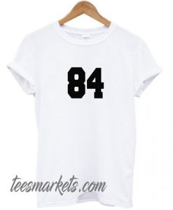 84 New T shirt
