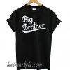 Big Brother Black New T shirt