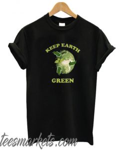 Keep Earth Green Recycle New T shirt