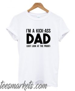 Kick Ass Dad New T-Shirt