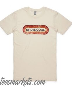 Kind is Cool new T-shirt