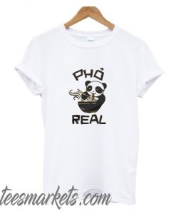 Pho Real Panda new T-Shirt