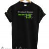 Protect Dogs - YesOn13 New T-SHIRT