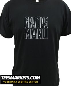 Another Gracias Manu New  T-Shirt