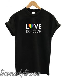 Love Is Love New T Shirt