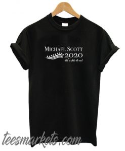 Michael Scott for President New TShirt