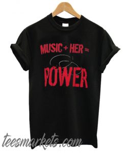 Music Plus Her power New T Shirt