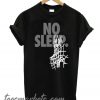 No Sleep Basketball New T-Shirt