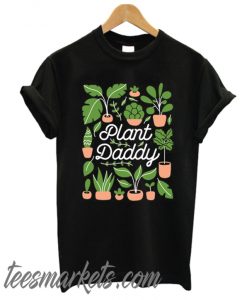 PLANT DADDY New T-SHIRT