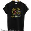 Sunflower Aries girl I’m sorry did I roll my eyes out loud New T shirt