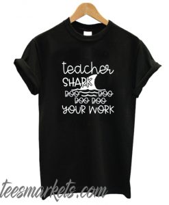 Teacher Shark New TShirt