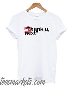 Thank You Next New T Shirt