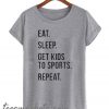 Eat Sleep Kids Repeat New T Shirt