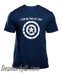I Can Do This All Day New T Shirt