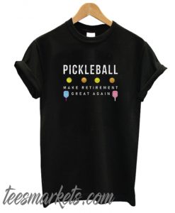 Pickleball New T Shirt